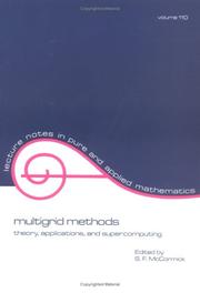 Cover of: Multigrid methods: theory, applications, and supercomputing