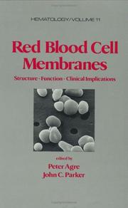Cover of: Red blood cell membranes by edited by Peter Agre, John C. Parker.