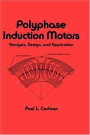 Cover of: Polyphase induction motors: analysis, design, and application