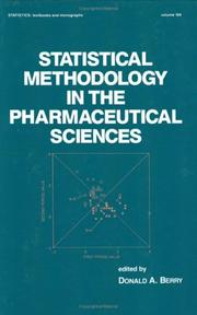 Statistical Methodology in the Pharmaceutical Sciences (Statistics: a Series of Textbooks and Monog…