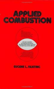Applied combustion by Eugene L. Keating