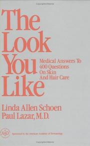 Cover of: The look you like: medical answers to 400 questions on skin and hair care