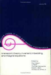 Cover of: Transport Theory, Invariant Imbedding, and Integral Equations