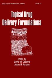 Topical drug delivery formulations by David W. Osborne