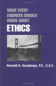 Cover of: What Every Engineer Should Know about Ethics (What Every Engineer Should Know)