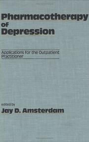 Cover of: Pharmacotherapy of depression: applications for the outpatient practitioner