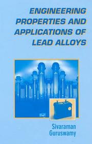 Cover of: Engineering Properties and Applications of Lead Alloys by Guruswamy