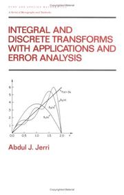 Cover of: Integral and discrete transforms with applications and error analysis