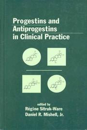 Cover of: Progestins and Antiprogestins in Clinical Practice by Sitruk-Ware/Mis