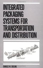 Cover of: Integrated packaging systems for transportation and distribution by Charles W. Ebeling