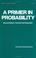 Cover of: A primer in probability