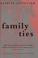 Cover of: Family Ties (Texas Pan American Series)