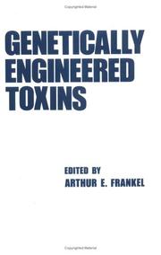 Genetically engineered toxins by Arthur E. Frankel