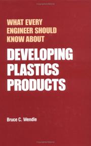 Cover of: What every engineer should know about developing plastics products