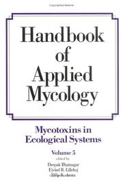 Cover of: Mycotoxins in ecological systems by edited by Deepak Bhatnagar, Eivind B. Lillehoj, Dilip K. Arora.