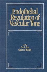 Endothelial regulation of vascular tone by Gabor M. Rubanyi