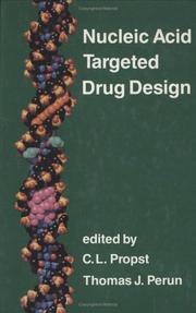 Nucleic acid targeted drug design by Thomas J. Perun
