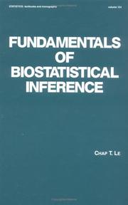 Cover of: Fundamentals of biostatistical inference by Chap T. Le