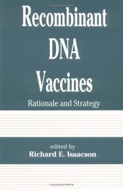 Recombinant DNA vaccines by Richard Isaacson