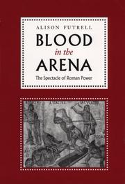 Cover of: Blood in the Arena | Alison Futrell