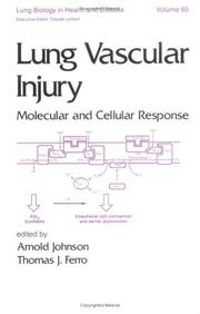Cover of: Lung vascular injury: molecular and cellular response