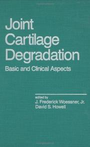 Cover of: Joint cartilage degradation: basic and clinical aspects