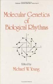 Cover of: Molecular genetics of biological rhythms