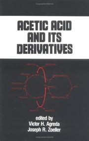 Cover of: Acetic acid and its derivatives by edited by Victor H. Agreda, Joseph R. Zoeller.