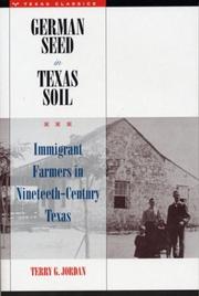 Cover of: German Seed in Texas Soil: Immigrant Farmers in Nineteenth-Century Texas