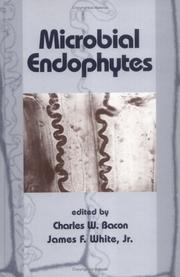 Cover of: Microbial Endophytes (Books in Soils, Plants, and the Environment, 75)
