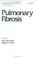 Cover of: Pulmonary fibrosis