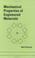 Cover of: Mechanical Properties of Engineered Materials (Mechanical Engineering (Marcell Dekker))