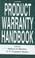 Cover of: Product warranty handbook