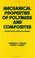 Cover of: Mechanical properties of polymers and composites