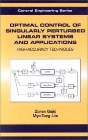 Cover of: Optimal Control of Singularly Perturbed Linear Systems and Applications (Control Engineering, Number 7)