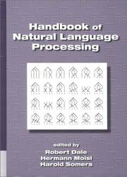 Cover of: Handbook of Natural Language Processing (Chemical Industries Series)