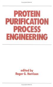 Cover of: Protein purification process engineering