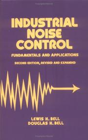Industrial noise control by Lewis H. Bell, Douglas H. Bell