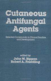Cover of: Cutaneous antifungal agents: selected compounds in clinical practice and development