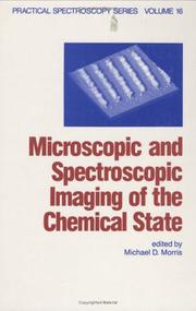 Microscopic and spectroscopic imaging of the chemical state by Michael D. Morris
