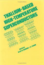 Thallium-based High-temperature Superconductors (Applied Physics, Vol 2) by Allen Hermann