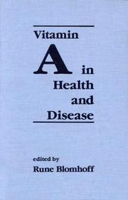Vitamin A in health and disease by Rune Blomhoff