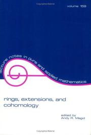 Cover of: Rings, extensions, and cohomology: proceedings of the conference on the occasion of the retirement of Daniel Zelinsky