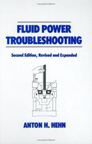 Fluid power troubleshooting by Anton H. Hehn