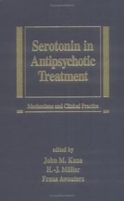 Serotonin in antipsychotic treatment by John M. Kane