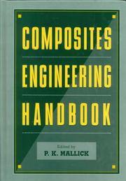Cover of: Composites Engineering Handbook (Materials Engineering (Marcel Dekker, Inc.), 11) by P.K. Mallick