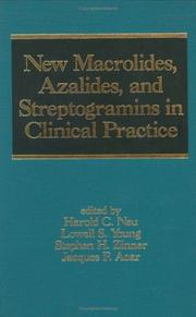 Macrolides, Azolides and Streptogramins in Clinical Practice (Infectious Disease and Therapy) by Harold C. Neu