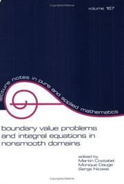 Cover of: Boundary value problems and integral equations in nonsmooth domains by Monique Dauge, Serge Nicaise