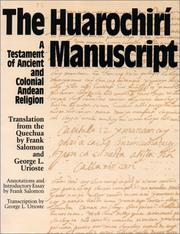 Cover of: The Huarochirí manuscript: a testament of ancient and Colonial Andean religion