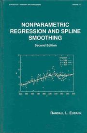 Cover of: Nonparametric Regression and Spline Smoothing, Second Edition (Statistics: a Series of Textbooks and Monogrphs)